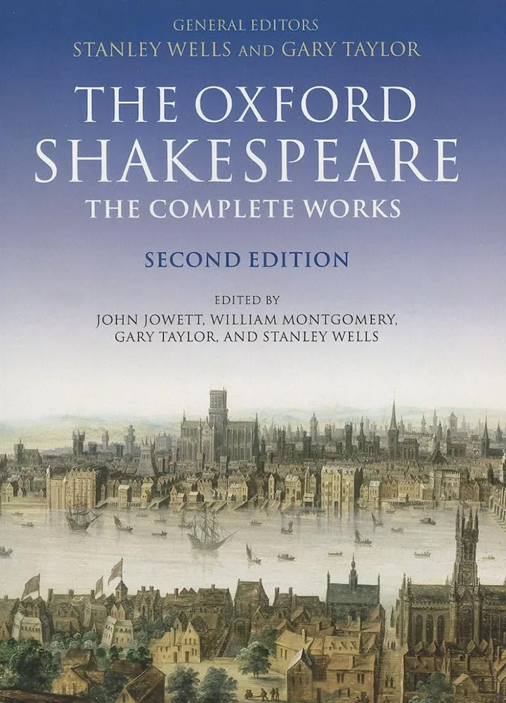The Oxford Shakespeare. The Complete Works (Oxford World's Classics) (Oxford Shakespeare S) 2nd Edition